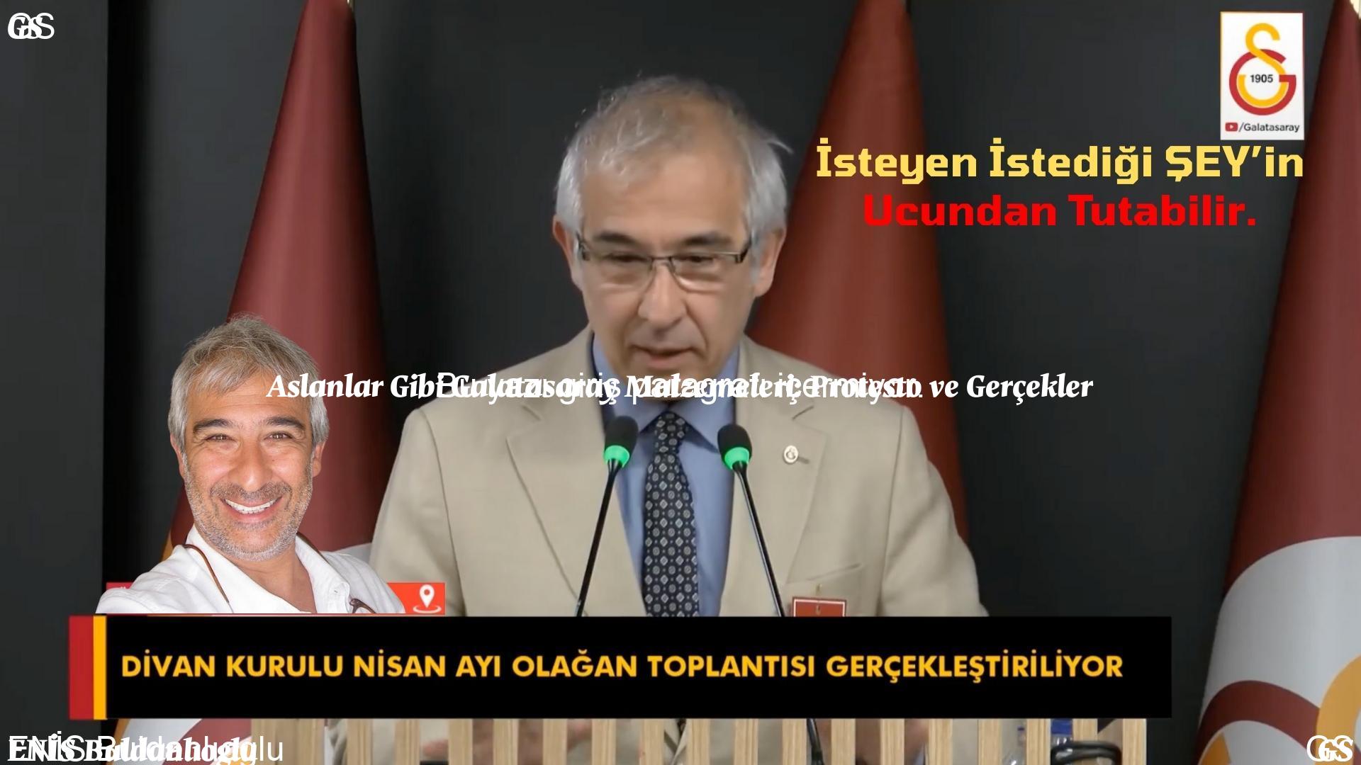 Aslanlar Gibi - ankara-belediyesi Aslanlar Gibi Galatasaray Malzemeleri: Protesto ve Gerçekler için alternatif metin
